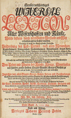 Titelblatt zu "Grosses vollständiges 
                        Universal-Lexicon …", Erster Band, Halle und 
                        Leipzig 1732, Verlag Johann Heinrich Zedler / Quelle: 
                        Wikimedia Commons 